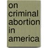 On Criminal Abortion In America