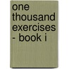 One Thousand Exercises - Book I door Arthur Somervell