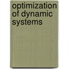 Optimization Of Dynamic Systems door Sunil Kumar Agrawal