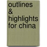 Outlines & Highlights For China by Cram101 Textbook Reviews