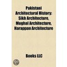 Pakistani Architectural History by Not Available
