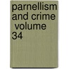 Parnellism And Crime  Volume 34 door Baron James Hannen Hannen