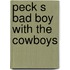 Peck S Bad Boy With The Cowboys