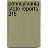 Pennsylvania State Reports  215 door Pennsylvania. Supreme Court