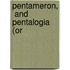 Pentameron,  And Pentalogia (Or