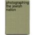 Photographing the Jewish Nation