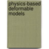 Physics-Based Deformable Models door Dimitris N. Metaxas