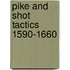 Pike and Shot Tactics 1590-1660
