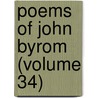 Poems of John Byrom (Volume 34) door General Books