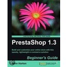 Prestashop 1.3 Beginner's Guide by John Horton