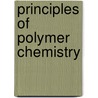 Principles of Polymer Chemistry by Abe Ravve