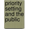 Priority Setting and the Public by Peter Spurgeon