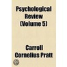 Psychological Review (Volume 5) door James Mark Baldwin