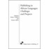 Publishing In African Languages