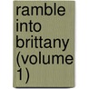 Ramble Into Brittany (Volume 1) door George Musgrave Musgrave