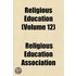 Religious Education (Volume 12)