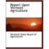 Report Upon Vermont Agriculture
