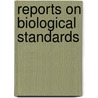 Reports on Biological Standards by Medical Research Council