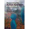 Researching The Autism Spectrum door Ilona Roth