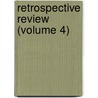 Retrospective Review (Volume 4) door Henry Southern