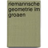 Riemannsche Geometrie Im Groaen by Wilhelm Klingenberg