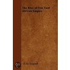 Rise Of Our East African Empire door F.D. Lugard