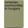 Romanian Communities in Hungary by Not Available