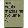 Saint Pauls Magazine (Volume 7) door Trollope Anthony Trollope