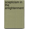 Scepticism in the Enlightenment door Richard H. Popkin