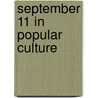 September 11 In Popular Culture door Sara Quay