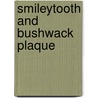 Smileytooth and Bushwack Plaque door James Gary Nelson