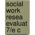 Social Work Resea Evaluat 7/e C