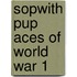 Sopwith Pup Aces Of World War 1