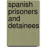 Spanish Prisoners and Detainees door Not Available