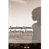 Speaking Lives, Authoring Texts door Onbekend
