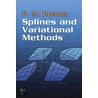 Splines And Variational Methods by P.M. Prenter