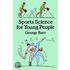 Sports Science For Young People