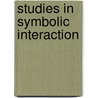 Studies In Symbolic Interaction by Michael Chen