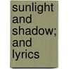 Sunlight And Shadow; And Lyrics door James Strang