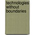 Technologies Without Boundaries