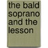 The Bald Soprano and the Lesson