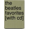 The Beatles Favorites [with Cd] by The Beatles