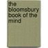 The Bloomsbury Book Of The Mind