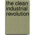 The Clean Industrial Revolution