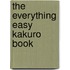 The Everything Easy Kakuro Book