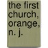 The First Church, Orange, N. J.