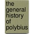 The General History Of Polybius