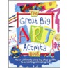 The Great Big Art Activity Book by Sue Nicholson