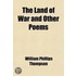 The Land Of War And Other Poems