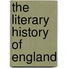 The Literary History Of England door Samuel C. Chew